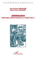 Problèmes linguistiques de la traduction, 2, Jérômiades, Problèmes linguistiques de la traduction, II