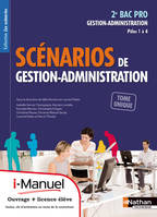 Scénarios de Gestion-Administration - Pôles 1 à 4 livre + licence élève Les scénarios