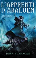 12, L'apprenti d'Araluen - Tome 12 - Rôdeur royal