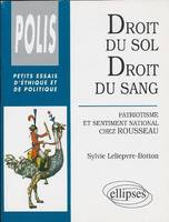 Droit du sol - Droit du sang, patriotisme et sentiment national chez Rousseau