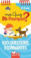 Mes quiz dis pourquoi ? 100 questions étonnantes - bloc à spirale