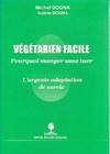 VEGETARIEN FACILE - Pourquoi manger sans tuer, manger sans tuer