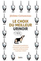 Le choix du meilleur urinoir, Et 19 autres problèmes amusants qui prouvent que les maths servent à quelque chose