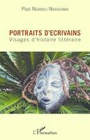 Portraits d'écrivains, Visages d'histoire littéraire