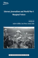 Literary Journalism and World War I: Marginal Voices