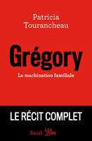 Grégory, La machination familiale