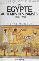 En Égypte au temps des Ramsès, 1300-1100