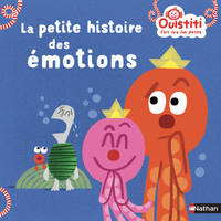 Ouistiti fait rire les petits, La Petite histoire des émotions