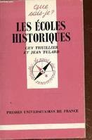 Ecoles historiques (les)