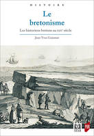 Le Bretonisme, Les historiens bretons au XIXe siècle