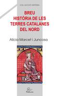 Breu història de le terres catalanes del nord