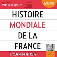 Histoire mondiale de la France, Suivi d'un entretien avec l'auteur