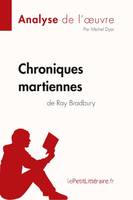 Chroniques martiennes de Ray Bradbury (Analyse de l'oeuvre), Analyse complète et résumé détaillé de l'oeuvre