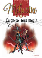 Mélusine., 27, Mélusine - Tome 27 - La guerre sans magie