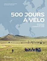 500 jours à vélo, En famille à travers l'Europe et l'Asie