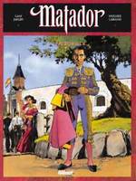 Intégrale Tomes 01 à 03, Matador - Intégrale Tomes 01 à 03, l'intégrale