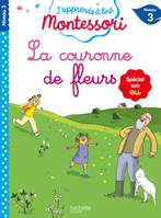 La couronne de fleurs niveau 3 - J'apprends à lire Montessori