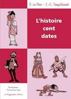 L'Histoire cent dates