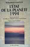 L'état de la planète, 1994 Worldwatch Institute