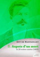 Auprès d'un mort et 20 autres contes