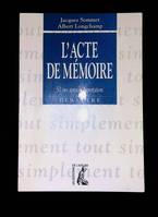 L' acte de mémoire - 50 ans après la déportation, 50 ans après la déportation