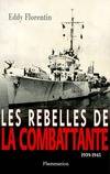 Rebelles de la combattante 1939-1945 (Les)