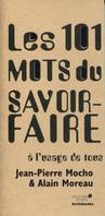 Les 101 mots du savoir-faire, À l'usage de tous