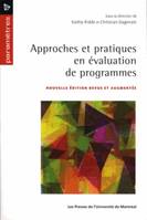 Approches et pratiques en évaluation de programmes, Nouvelle édition revue et augmentée