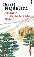 HISTOIRE DE LA GRANDE MAISON, roman