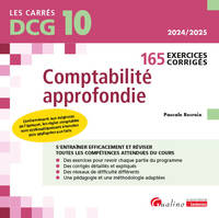 DCG 10 - Exercices corrigés de comptabilité approfondie, 165 exercices corrigés et expliqués pour s'entraîner et réviser efficacement.Conforme au PCG 2025 (arrêté 26 décembre 2023 portant homologation des règlements de l'ANC)