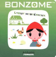 Bonzome printemps, 2, L'oeuf mystérieux