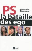 PS : la bataille des ego