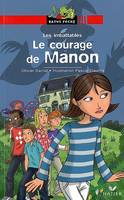 Les imbattables, COURAGE DE MANON