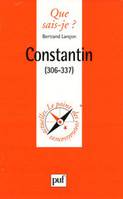 Constantin (306-337), 306-337