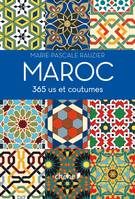 Maroc, 365 us et coutumes, 365 us et coutumes