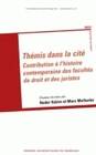 Thémis dans la cité, Contribution à l'histoire contemporaine des facultés de droit et des juristes