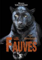 2, Les Fauves, Révolution Tome 2