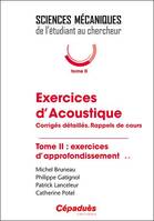 2, Exercices d'acoustique, Corrigés détaillés, rappels de cours