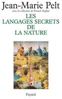 Les Langages secrets de la nature, La communication chez les animaux et les plantes