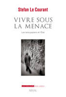 Vivre sous la menace, Les sans-papiers et l'Etat