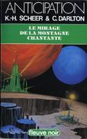 Perry Rhodan - 67 - Le Mirage de la montagne chantante