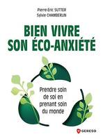 Bien vivre son éco-anxiété, Prendre soin de soi en prenant soin du monde