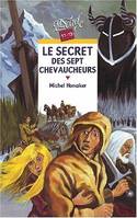 Le Secret des sept chevaucheurs