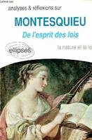 Montesquieu, De l'Esprit des lois, la nature et la loi