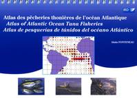 Atlas des pêcheries thonières de l'océan Atlantique, Atlas of Atlantic ocean tuna fisheries. Atlas de pesquerías de túnidos del océano atlántico.