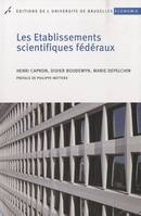 Les établissements scientifiques fédéraux