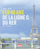 1979 - 2019 Les 40 ans de la ligne C du RER