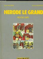 Hérode le Grand, roi des Juifs