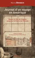 Journal d'un voyage en Amérique, depuis la côte de Virginie jusqu'au territoire de l'Illinois, 1820