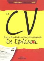 Le CV, la lettre de motivation et l'entretien d'embauche en espagnol, Livre